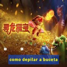 como depilar a buceta